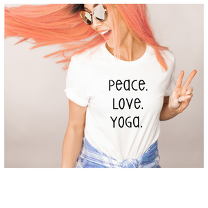 Peace Love Yoga - Unisex T Shirt - Gym Babe Apparel
