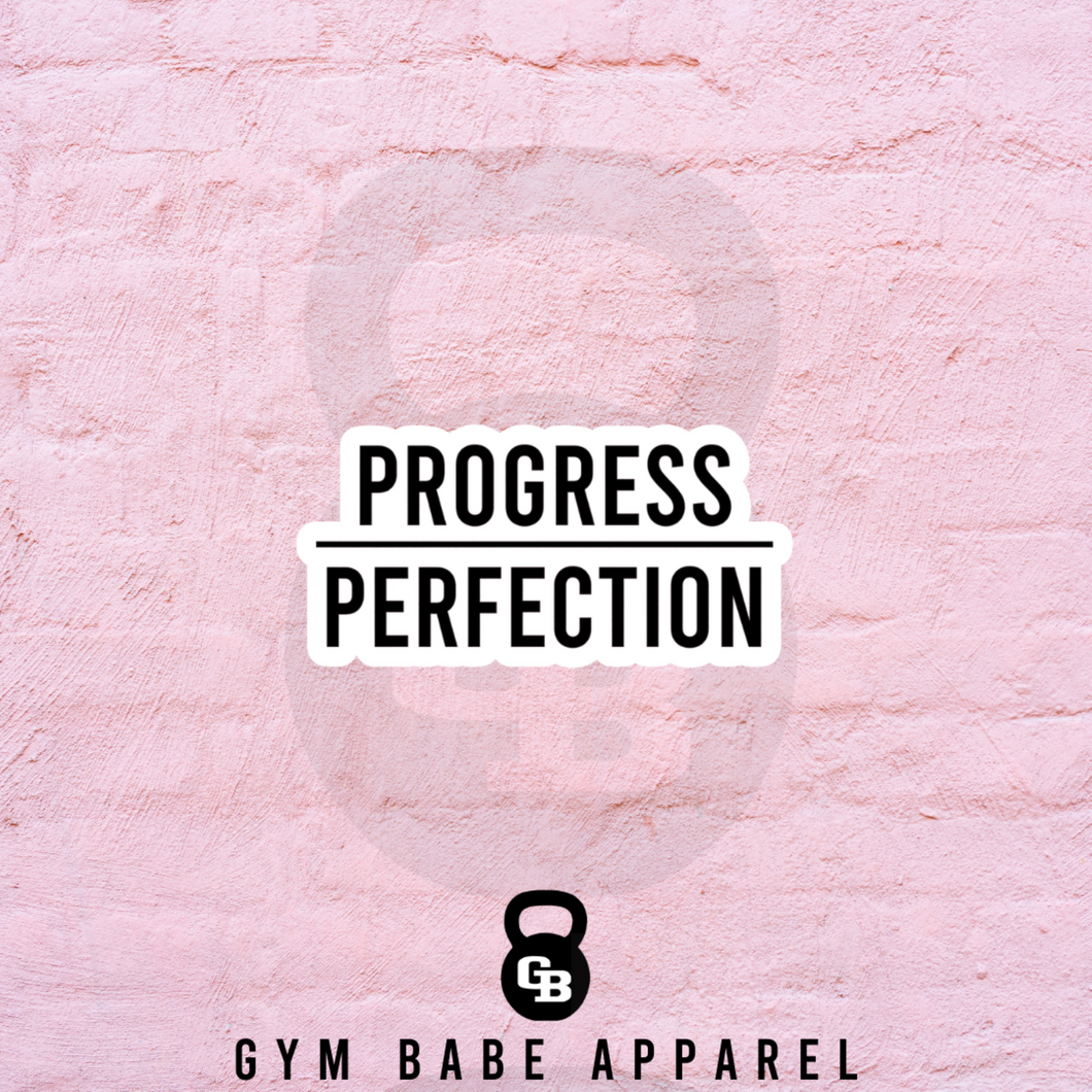Workout Sticker Progress Over Perfection - Gym Babe Apparel