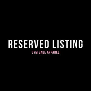 Reserved for Bianca P. - Gym Babe Apparel