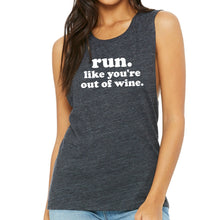 Load image into Gallery viewer, Run Like You&#39;re Out Of Wine Muscle Tank - Gym Babe Apparel
