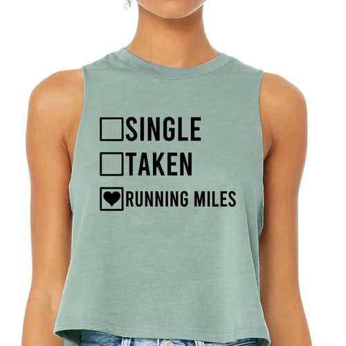 Single Taken Running Miles Crop Top - Gym Babe Apparel