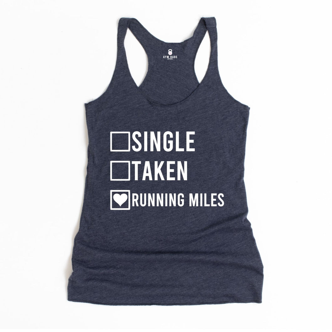 Single Taken Running Miles Racerback Tank - Gym Babe Apparel