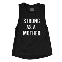 Load image into Gallery viewer, Strong As A Mother Muscle Tank - Gym Babe Apparel
