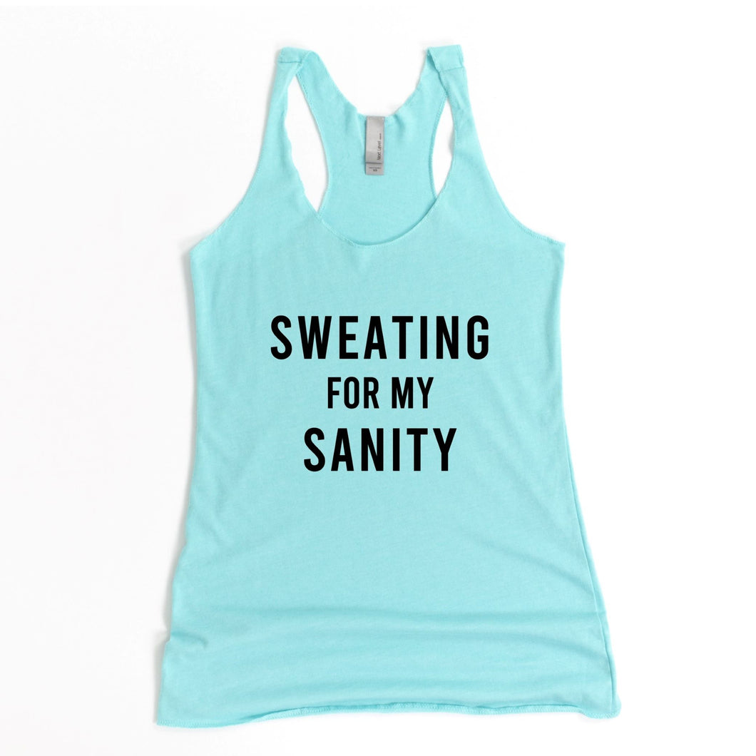Sweating For My Sanity Racerback Tank - Gym Babe Apparel