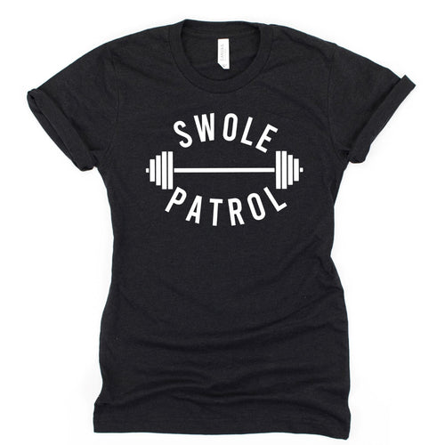 Swole Patrol T Shirt - Gym Babe Apparel