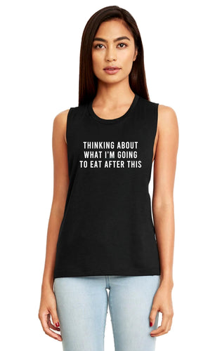 Thinking About What I'm Going To Eat Muscle Tank - Gym Babe Apparel
