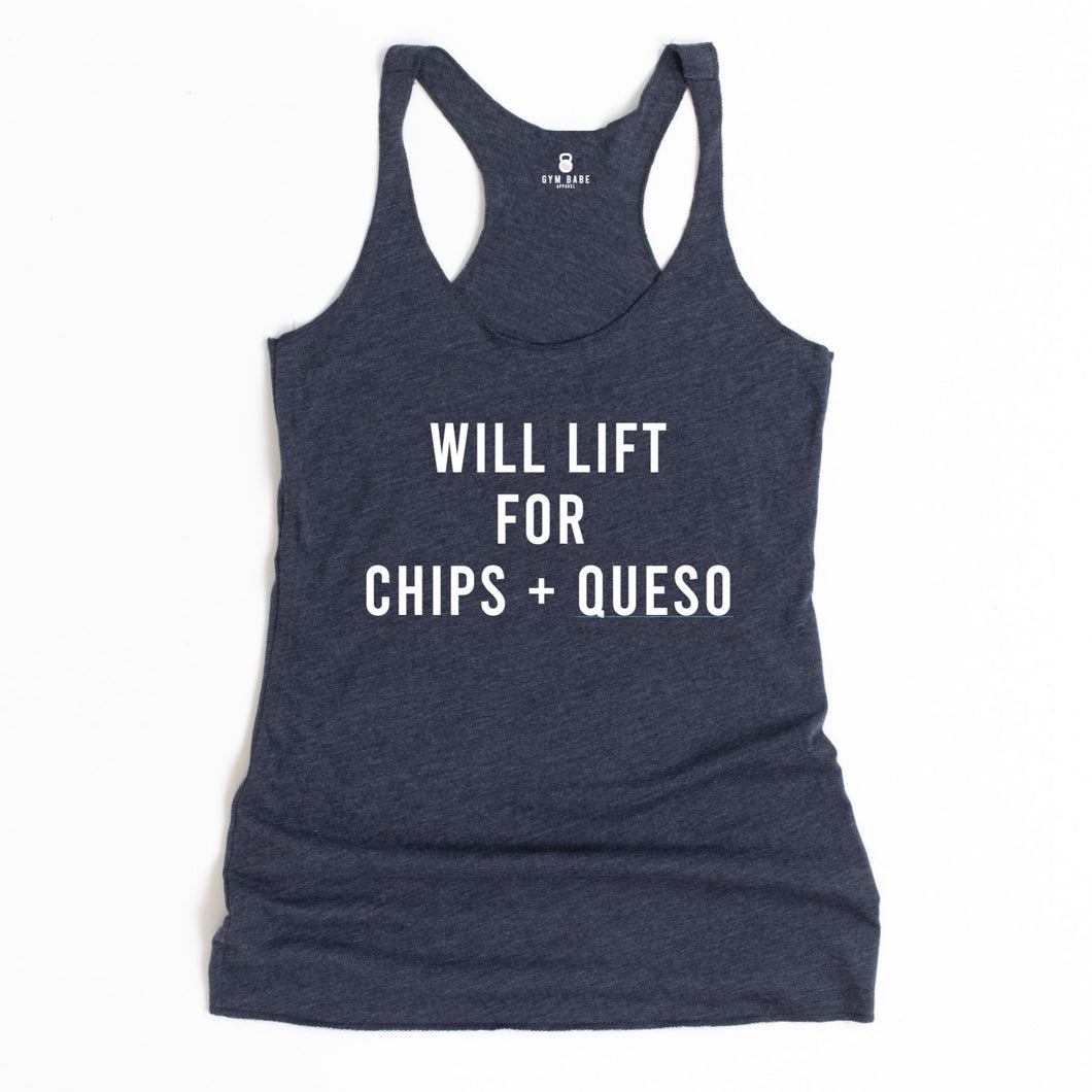Will Lift For Chips and Queso Racerback Tank - Gym Babe Apparel