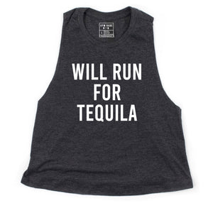 Will Run For Tequila Crop Top - Gym Babe Apparel