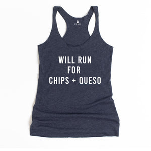 Will Run For Chips and Queso Racerback Tank - Gym Babe Apparel