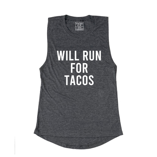Will Run For Tacos Muscle Tank - Gym Babe Apparel