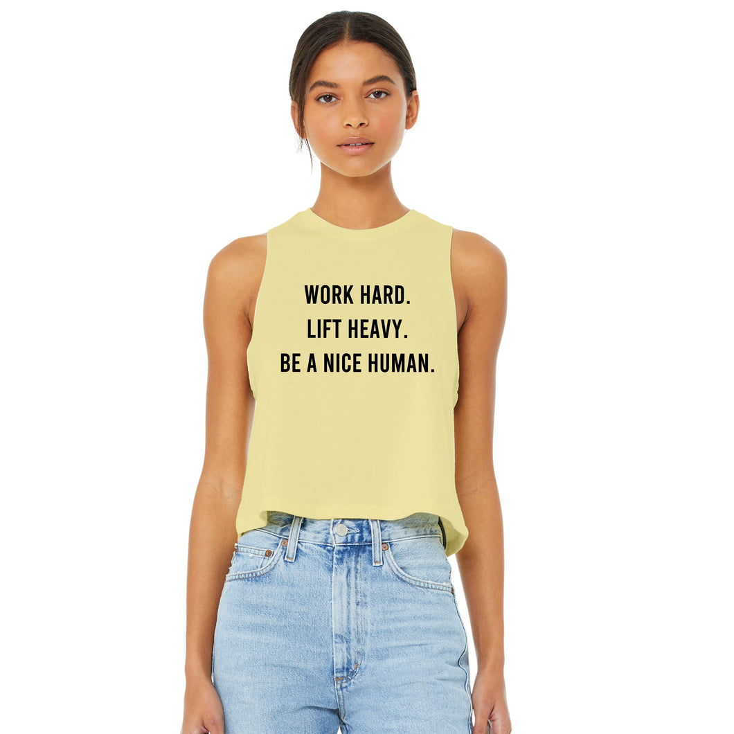 Work Hard Lift Heavy Be A Nice Human Crop Top - Gym Babe Apparel