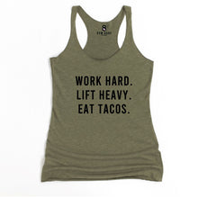Load image into Gallery viewer, Work Hard Lift Heavy Eat Tacos Racerback Tank - Gym Babe Apparel
