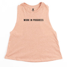 Load image into Gallery viewer, Work In Progress Crop Top - Gym Babe Apparel

