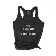 Load image into Gallery viewer, Sore And Back For More Racerback Tank - Gym Babe Apparel
