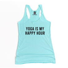Load image into Gallery viewer, Yoga Is My Happy Hour Racerback Tank - Gym Babe Apparel
